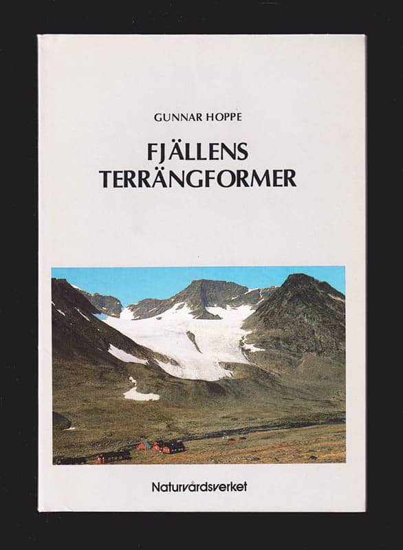 Gunnar Hoppe : Fjällens terrängformer