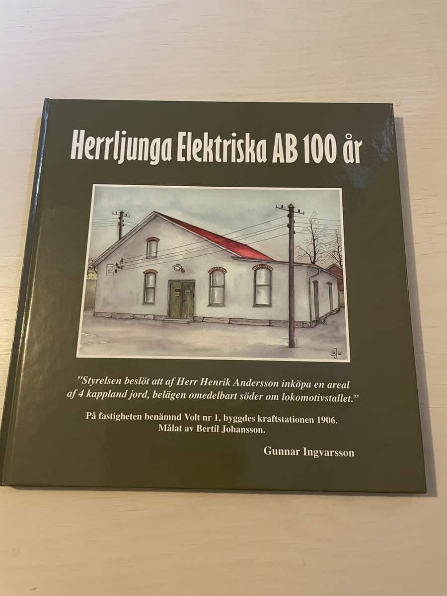Gunnar Ingvarsson : Herrljunga Elektriska AB 100 år
