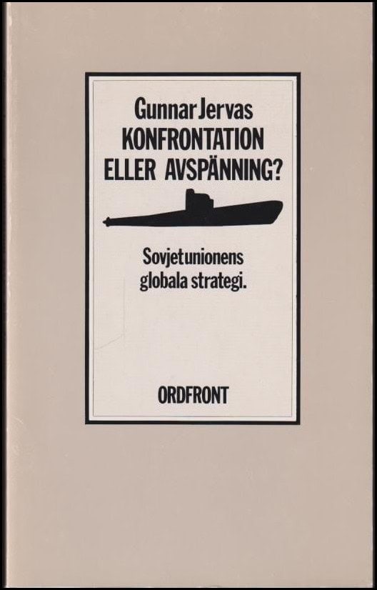 Gunnar Jervars : Konfrontation eller avspänning?