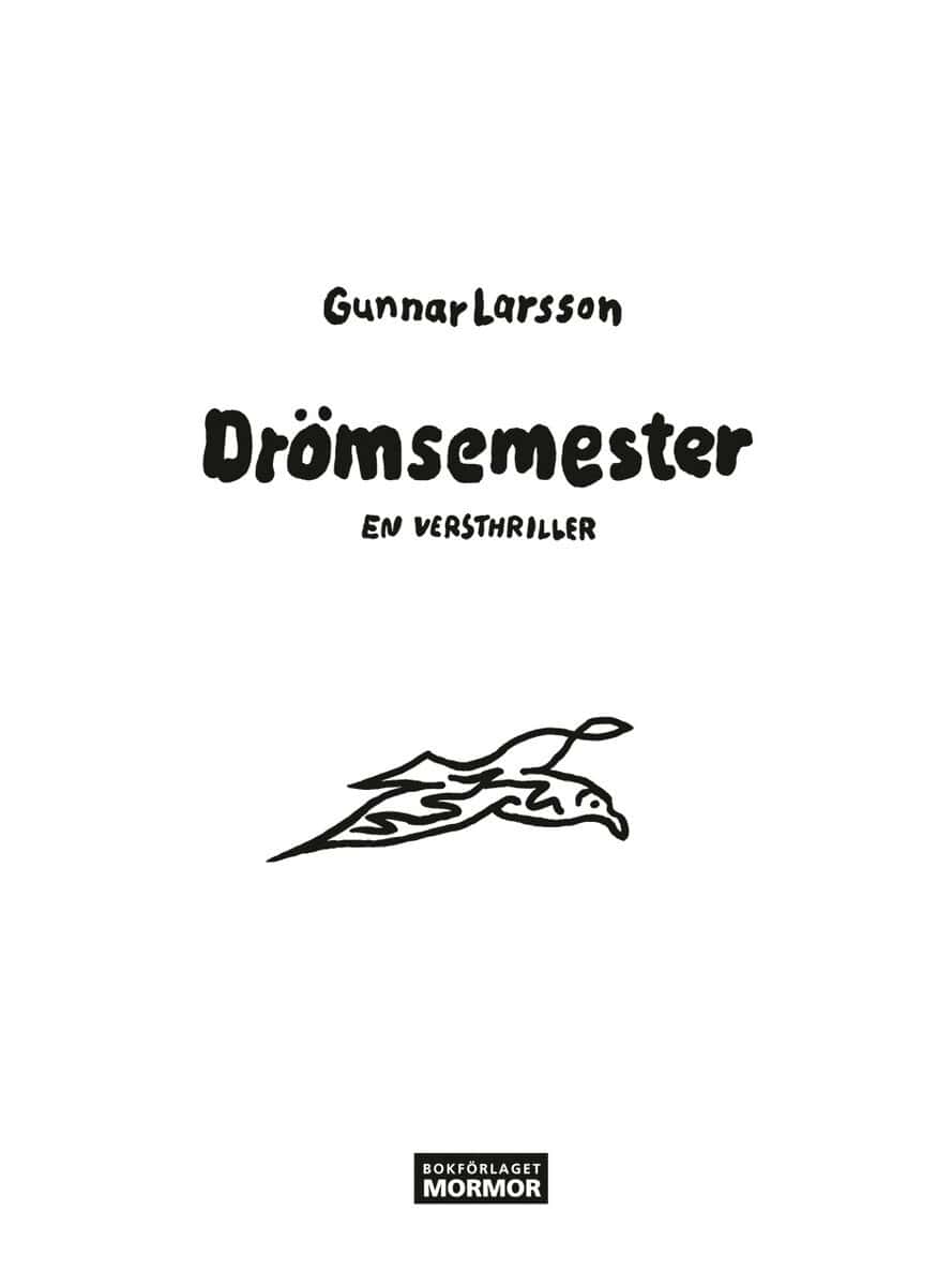 Gunnar Larsson : Drömsemester