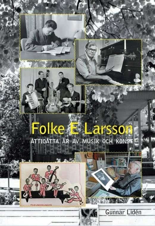 Gunnar Lidén : Folke E Larsson
