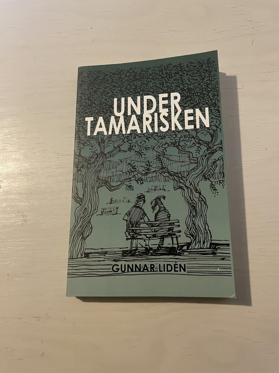 Gunnar Lidén : Under tamarisken