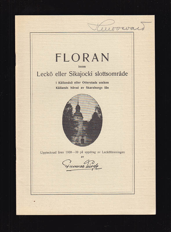Gunnar Linde : Floran inom Leckö eller Sikajocki slottsområde i Kållandsö eller Otterstads socken, Kållands härad av Skaraborgs län