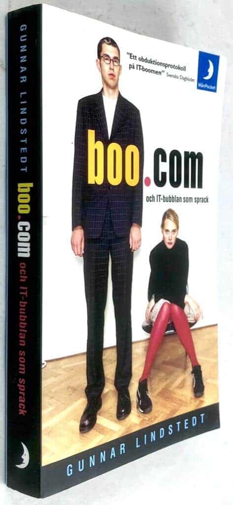 Gunnar Lindstedt : Boo.com och IT-bubblan som sprack