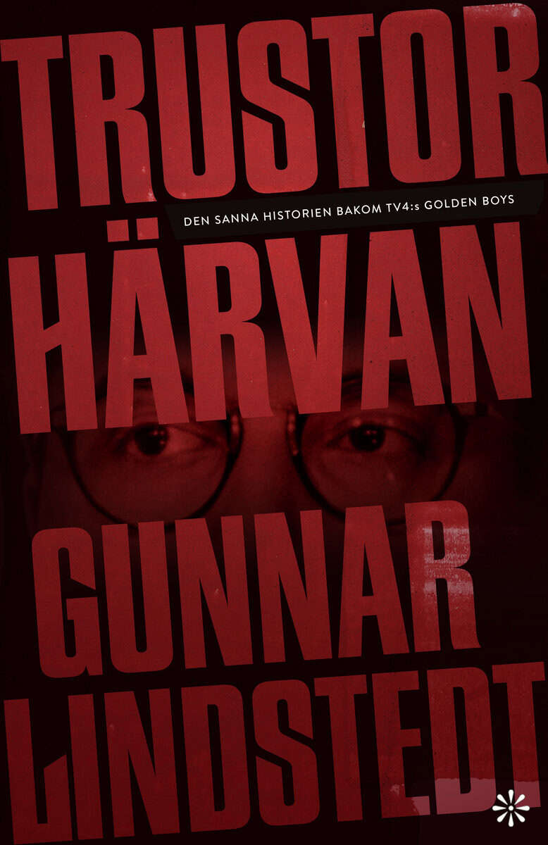 Gunnar Lindstedt : Trustorhärvan