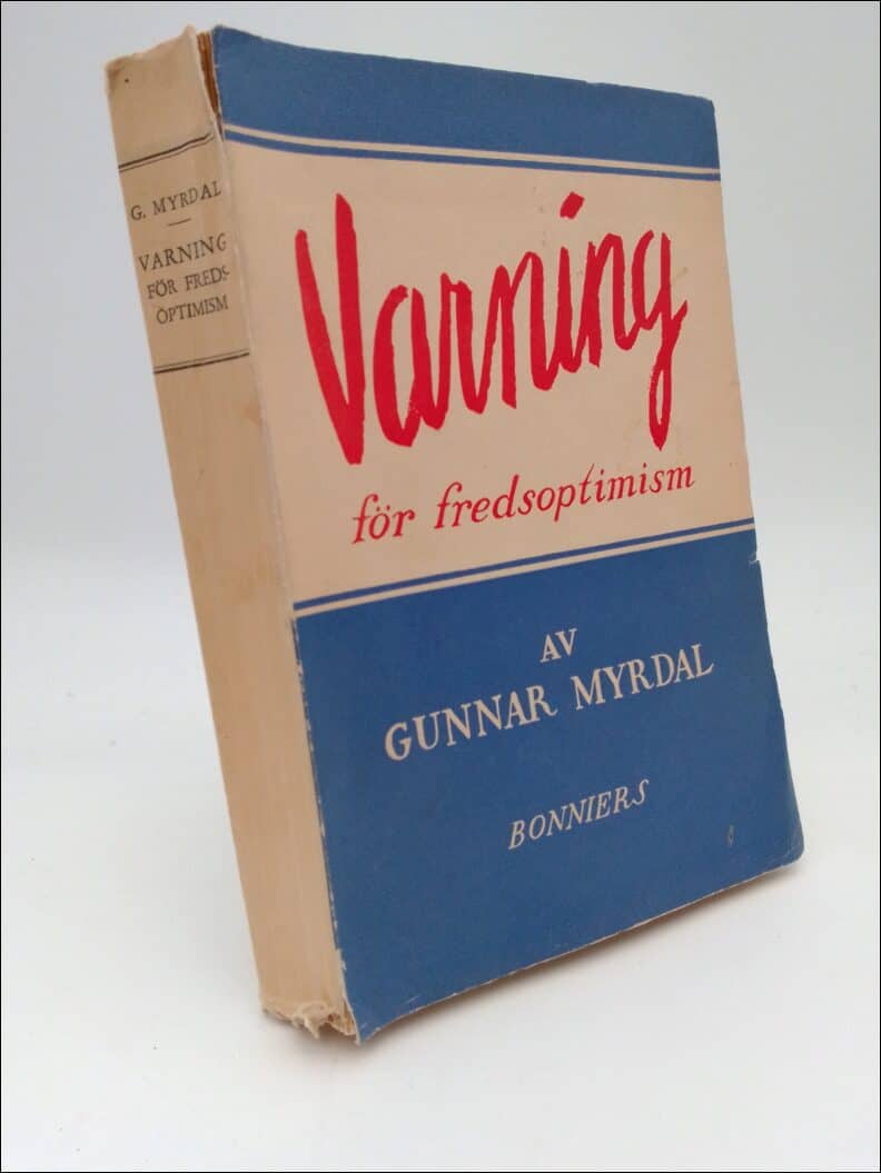 Gunnar Myrdal : Varning för fredsoptimism