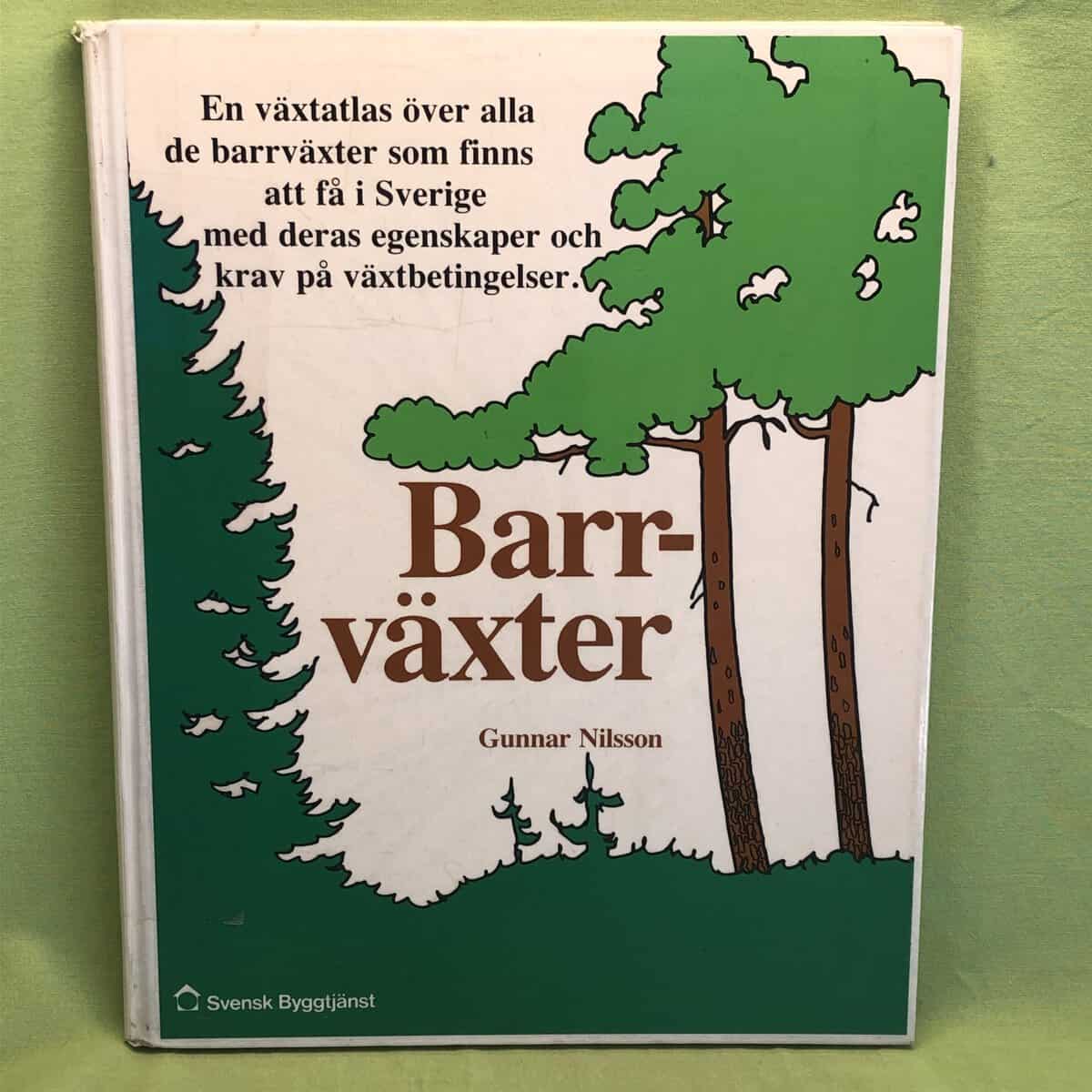 Gunnar Nilsson : Barrväxter