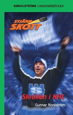 Gunnar Nordström : Skrällen i NHL
