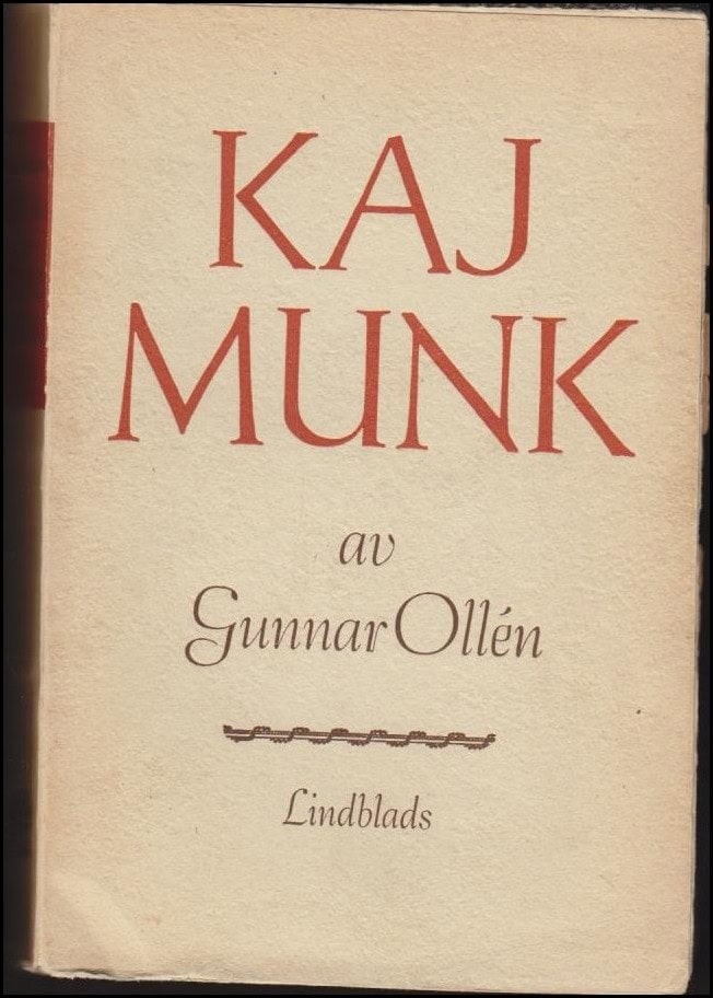 Gunnar Ollén : Kaj Munk