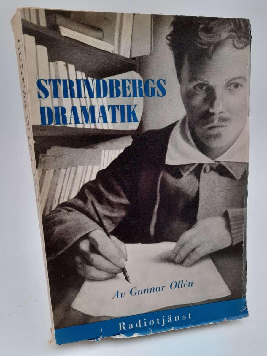 Gunnar Ollén : Strindbergs dramatik