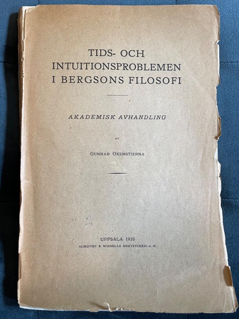Gunnar Oxenstierna : Tids- och intuitionsproblemen i Bergsons filosofi.