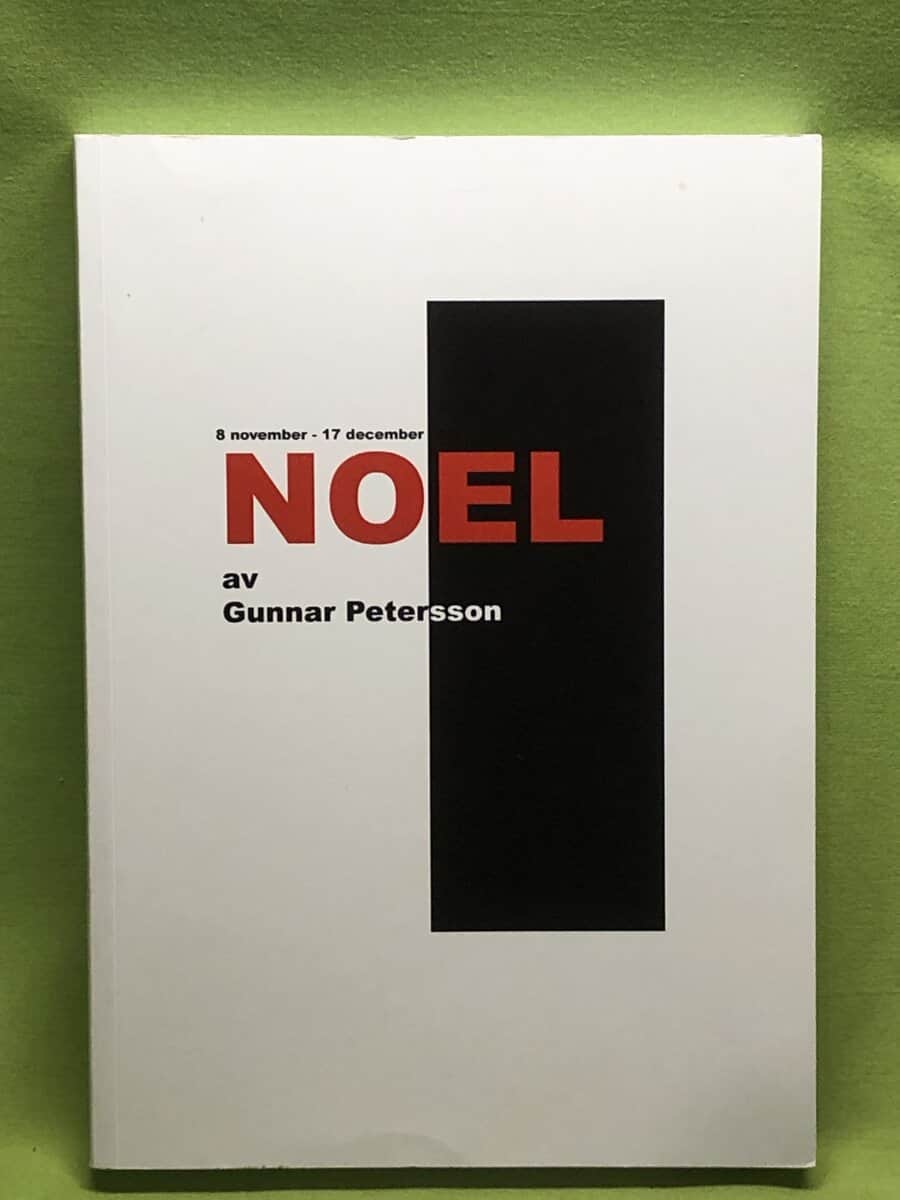 Gunnar Petersson : Noel - 8 november - 17 december