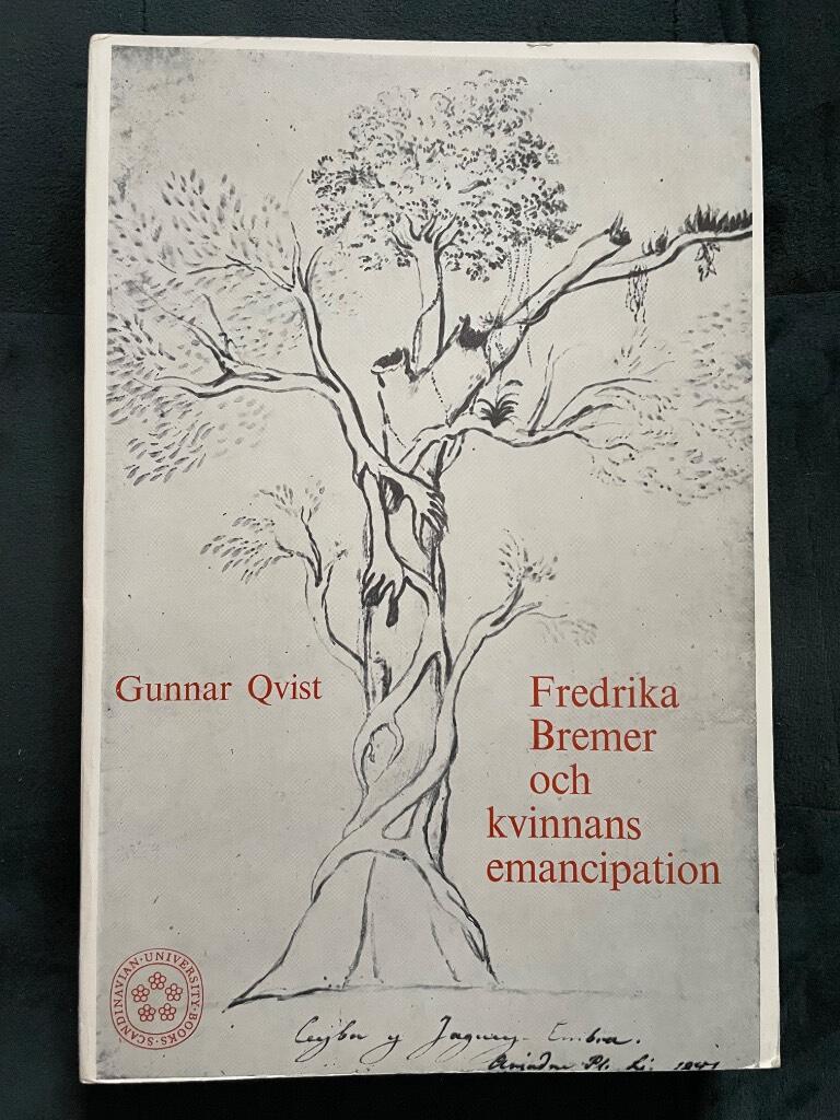 Gunnar Qvist : Fredrika Bremer och kvinnans emancipation