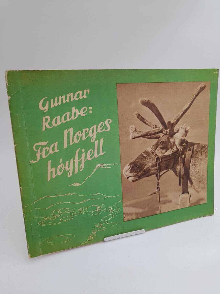 Gunnar Raabe : Fra Norges høyfjell