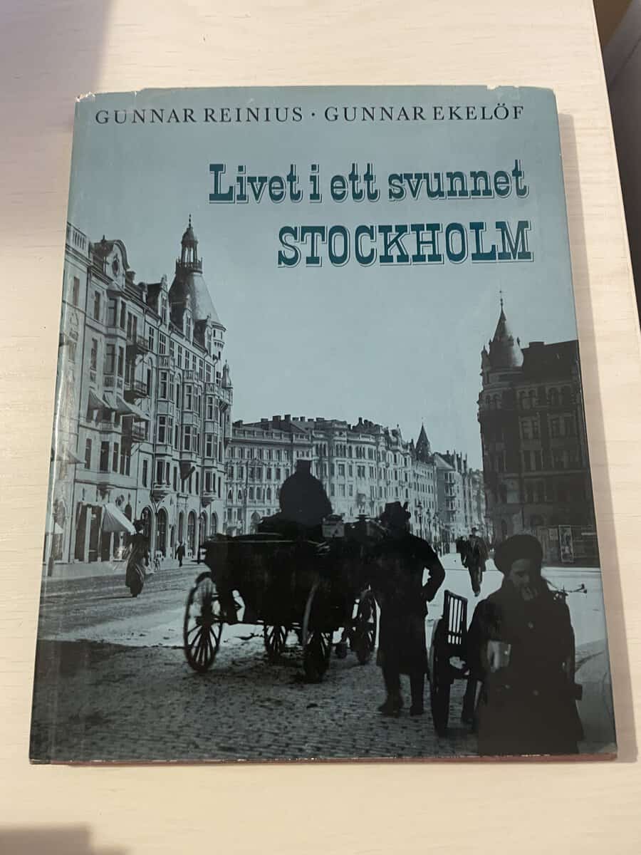 Gunnar Reinius : Livet i ett svunnet Stockholm