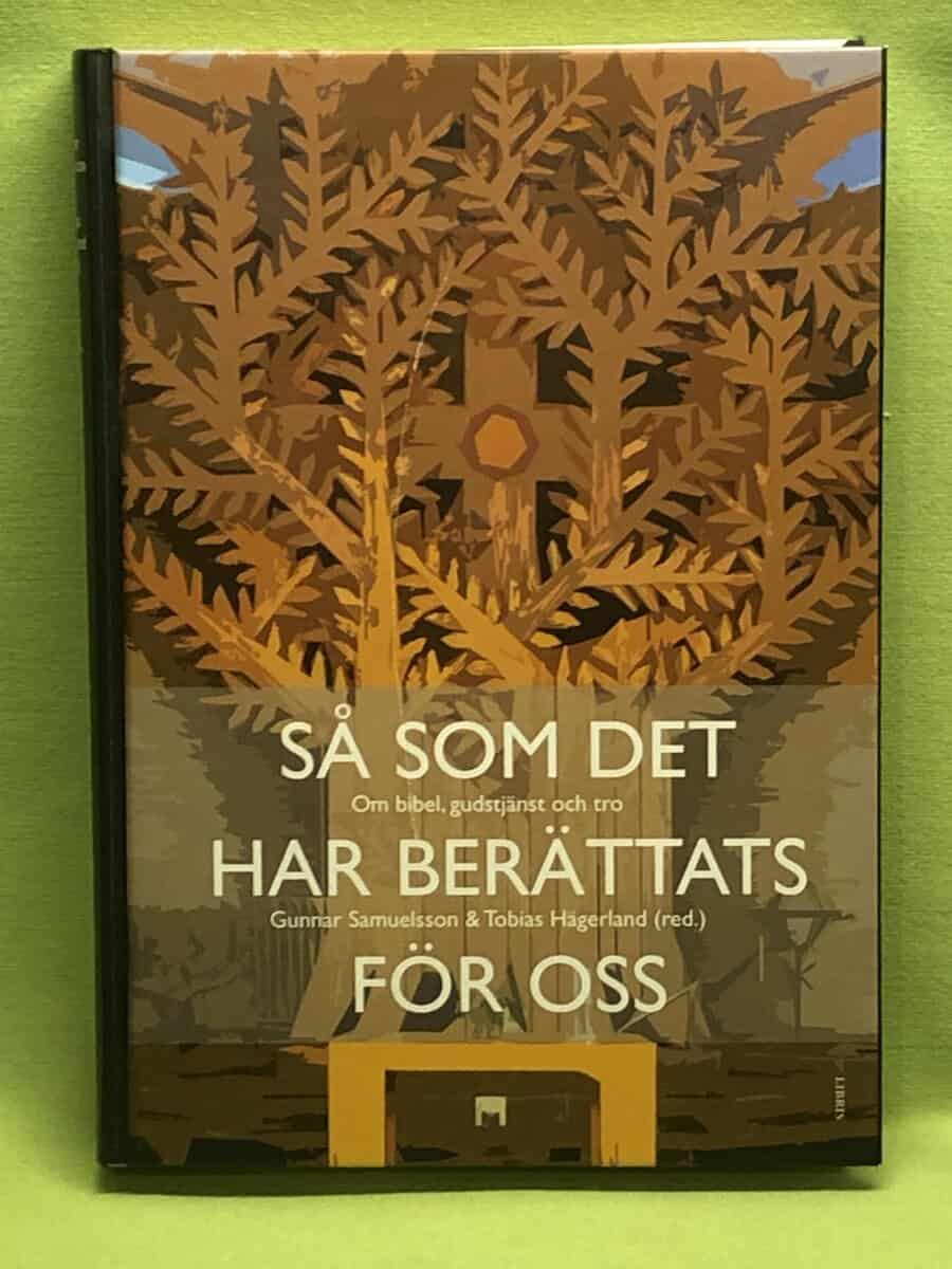 Gunnar Samuelsson ; Tbias Hägerland : Så som det har berättats för oss
