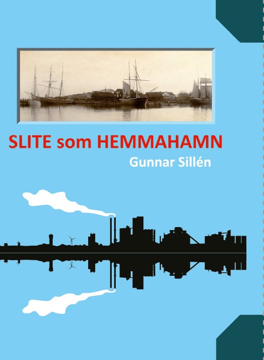 Gunnar Sillén : Slite som hemmahamn