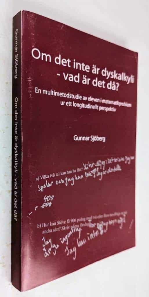 Gunnar Sjöberg : Om det inte är dyskalkyli - vad är det då?