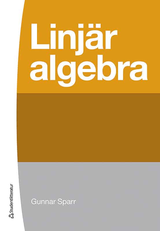 Gunnar Sparr : Linjär algebra