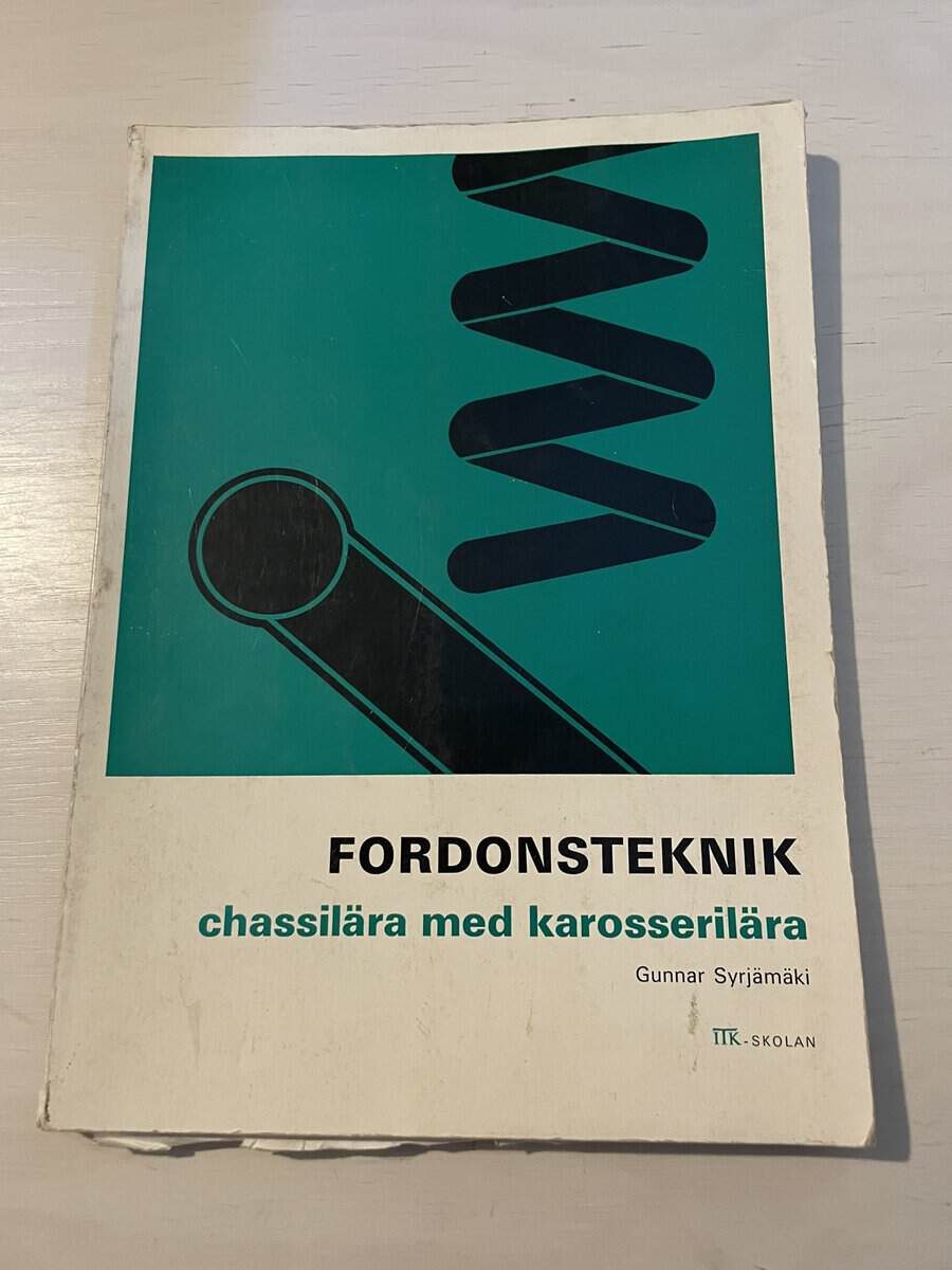 Gunnar Syrjämäki : Fordonsteknik - Chassilära med karosserilära