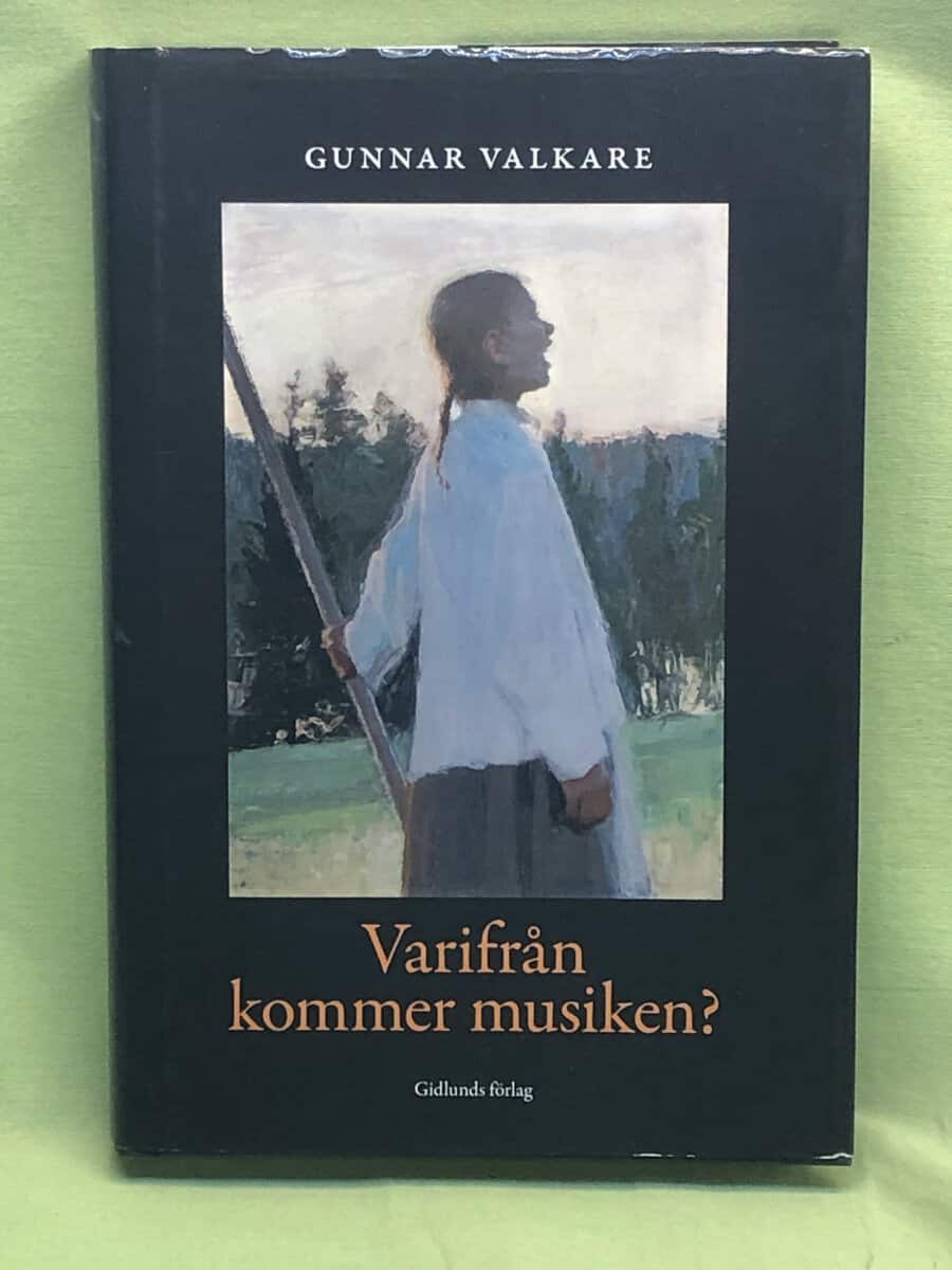 Gunnar Valkare : Varifrån kommer musiken?