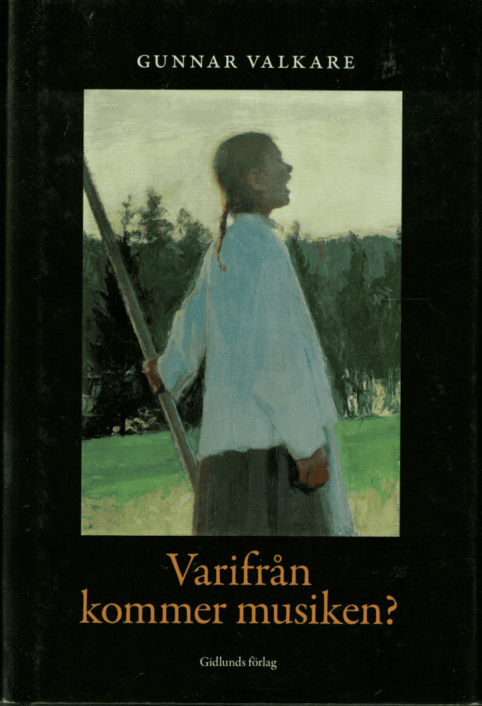 Gunnar Valkare : Varifrån kommer musiken?