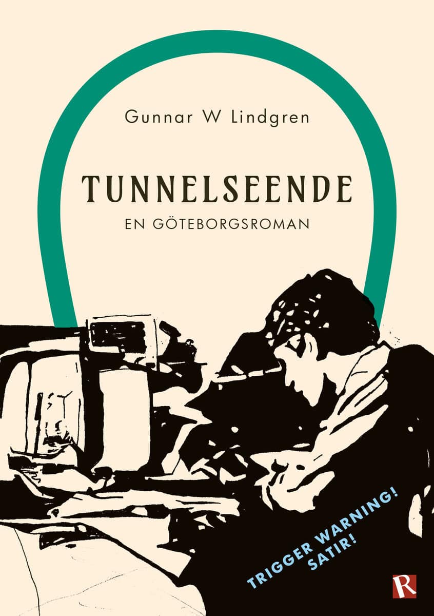 Gunnar W. Lindgren : Tunnelseende