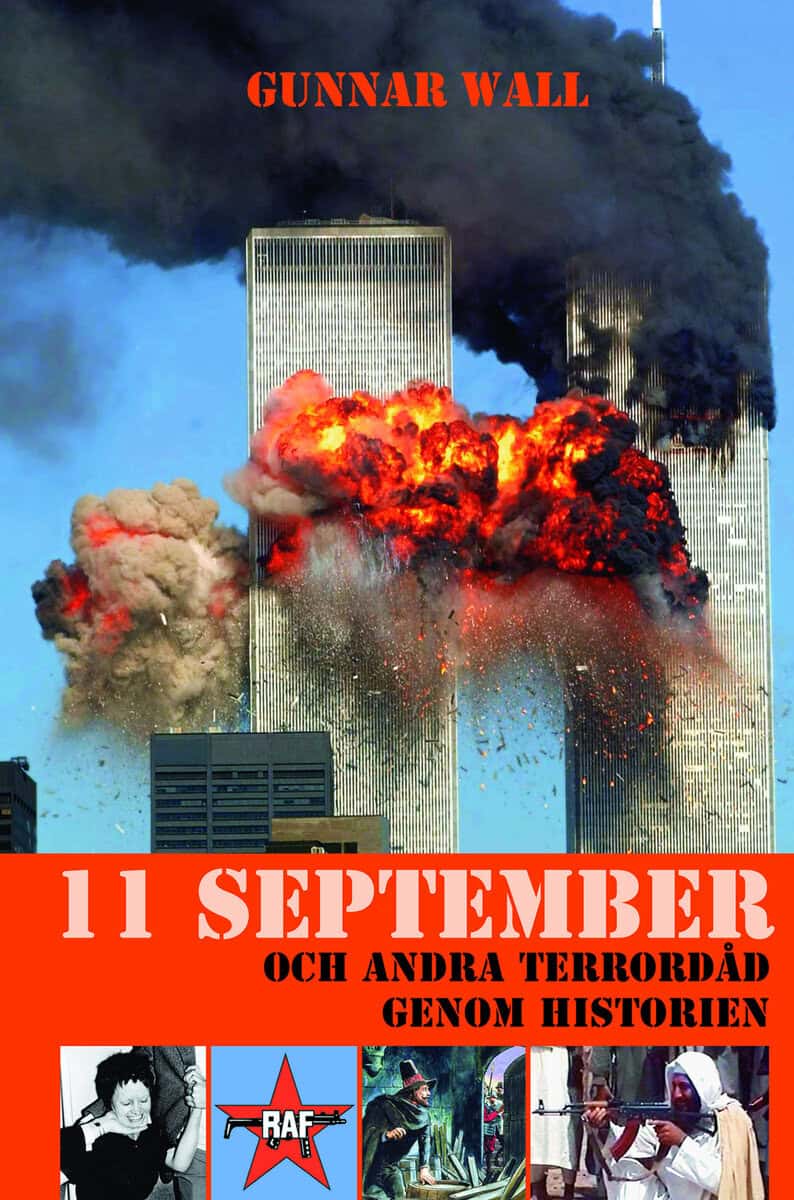Gunnar Wall : 11 september och andra terrordåd genom historien