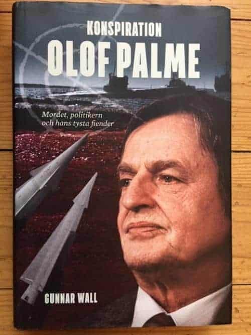 Gunnar Wall : Konspiration Olof Palme