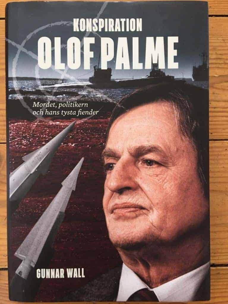 Gunnar Wall : Konspiration Olof Palme