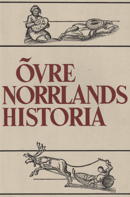 Gunnar Westin : Övre Norrlands historia. Del III 1638-1772