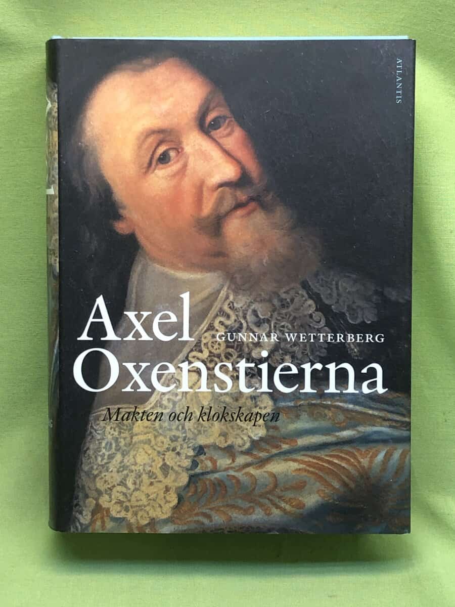 Gunnar Wetterberg : Axel Oxenstierna