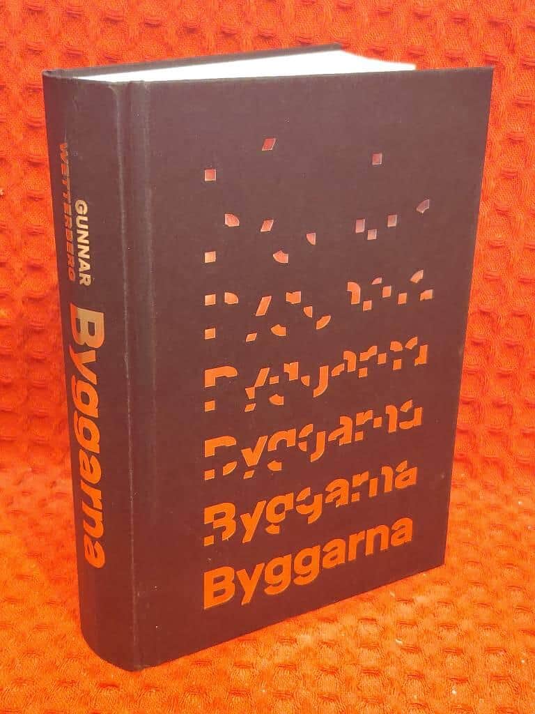 Gunnar Wetterberg : Byggarna