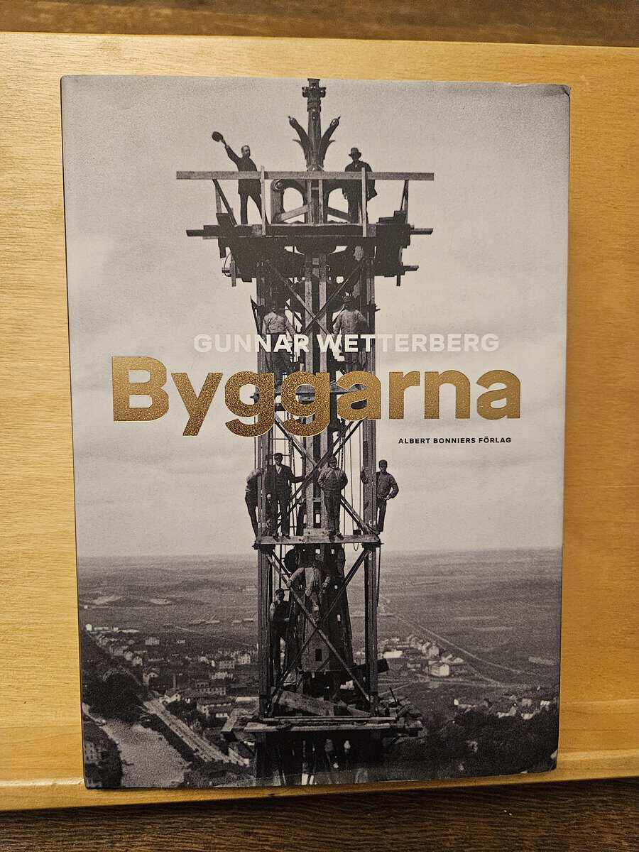 Gunnar Wetterberg : Byggarna