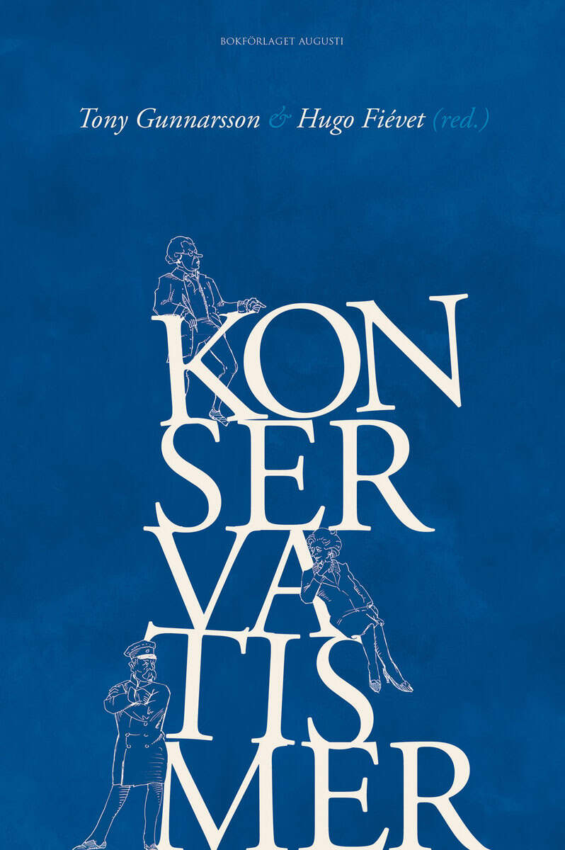 Gunnarsson, Tony ; Fiévet, Hugo [red.] : Konservatismer