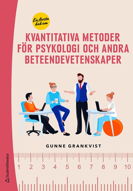 Gunne Grankvist : En första bok om kvantitativa metoder för psykologi och andra beteendevetenskaper
