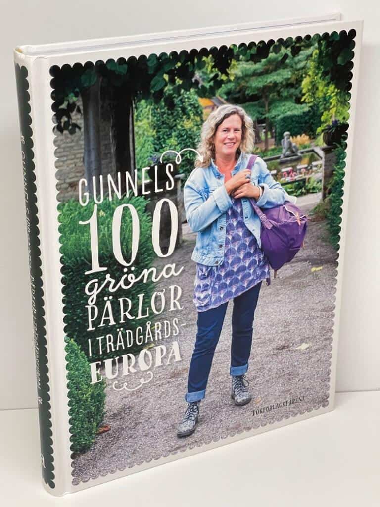 Gunnel Carlson : Gunnels 100 gröna pärlor i trädgårdseuropa