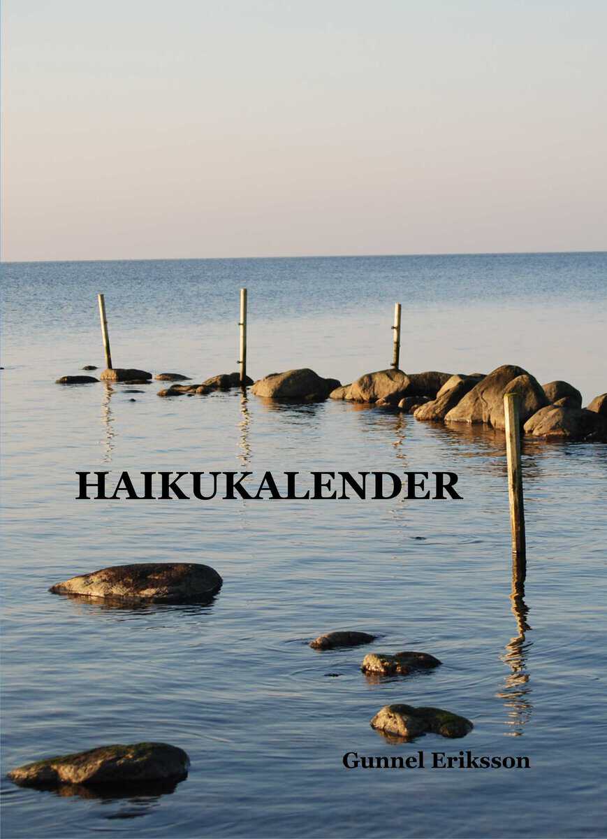 Gunnel Eriksson : Haikukalender