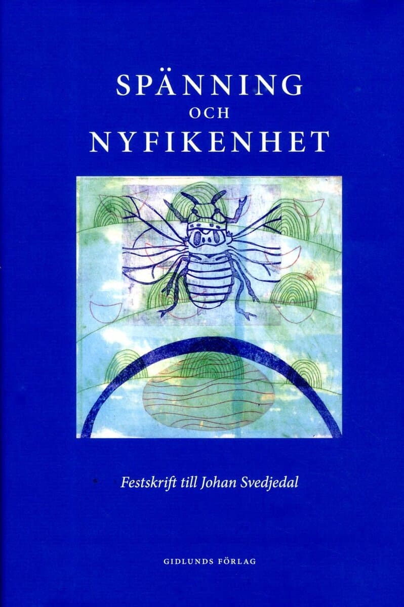 Furuland, Gunnel; Hedberg, Andreas; Määttä, Jerry; Söderlund, Petra; Warnqvist, Åsa : Spänning och nyfikenhet