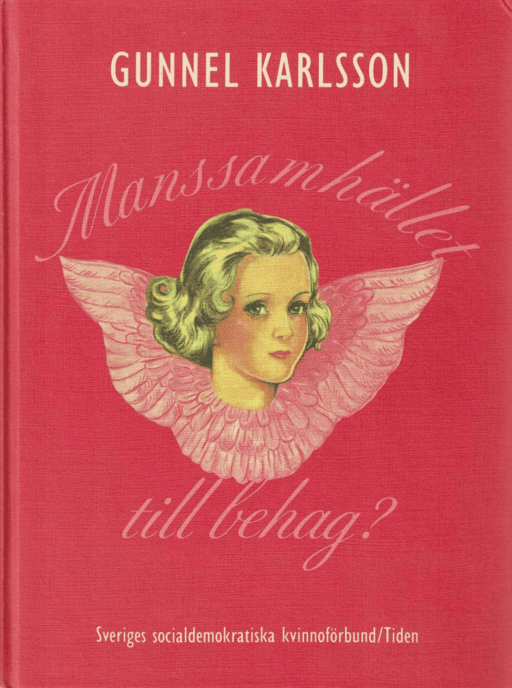 Gunnel Karlsson : Manssamhället till behag?