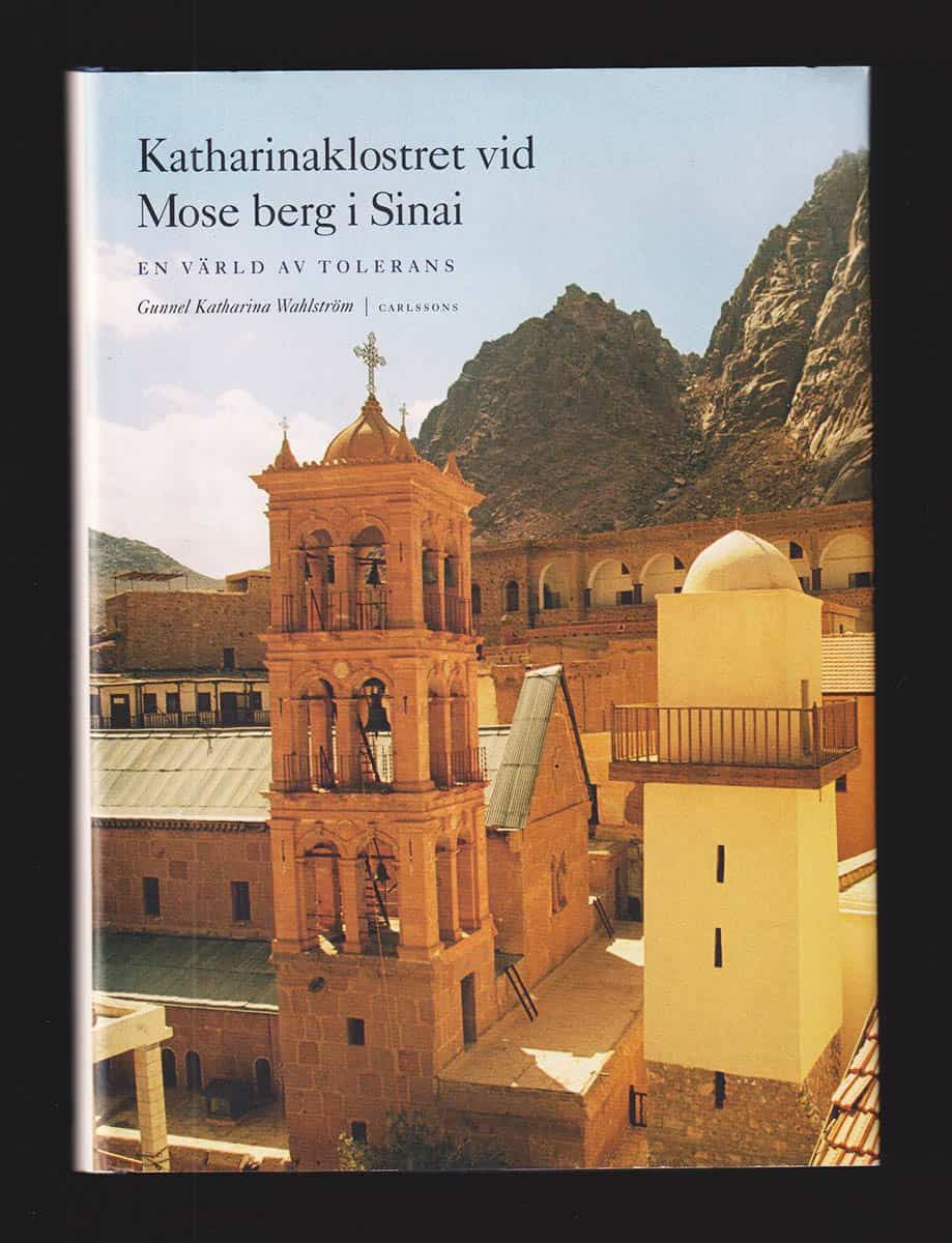 Gunnel Katharina Wahlström : Katharinaklostret vid Mose berg i Sinai