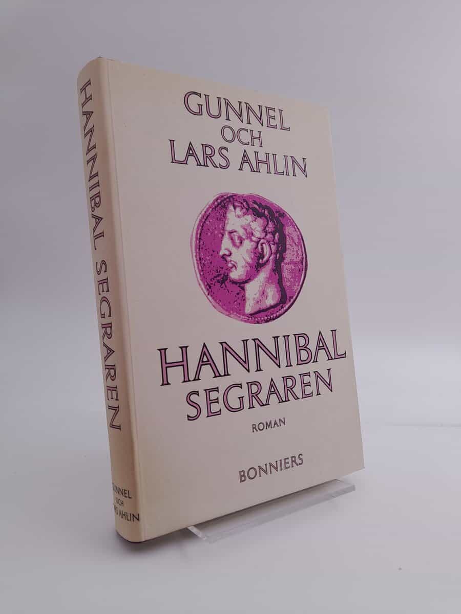 Gunnel och Lars Ahlin : Hannibal segraren