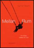 Gunnel Olsson : Mellan rum