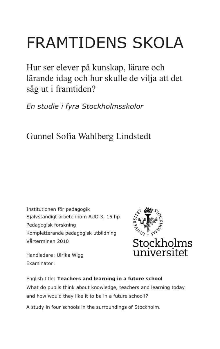 Gunnel Sofia Wahlberg Lindstedt : Framtidens skola