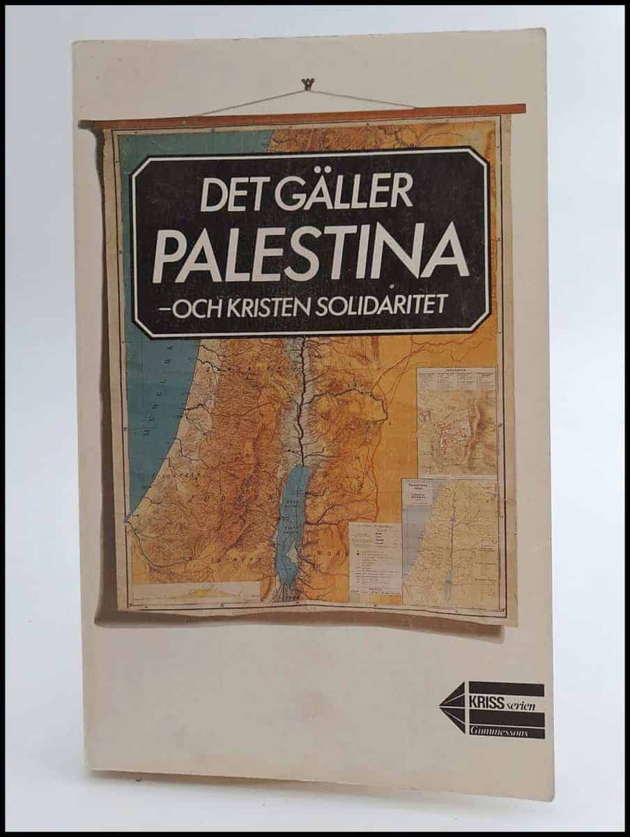 Gunner, Göran ; Wirtén, Per [red.] : Det gäller Palestina