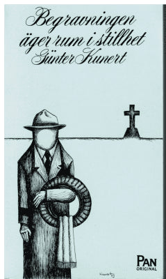 Günter Kunert : Begravningen äger rum i stillhet och andra noveller