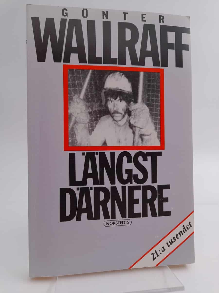 Günter Wallraff : Längst därnere