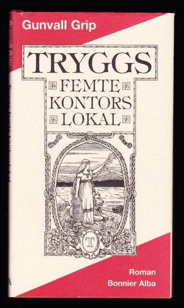Gunvall Grip : Tryggs femte kontorslokal