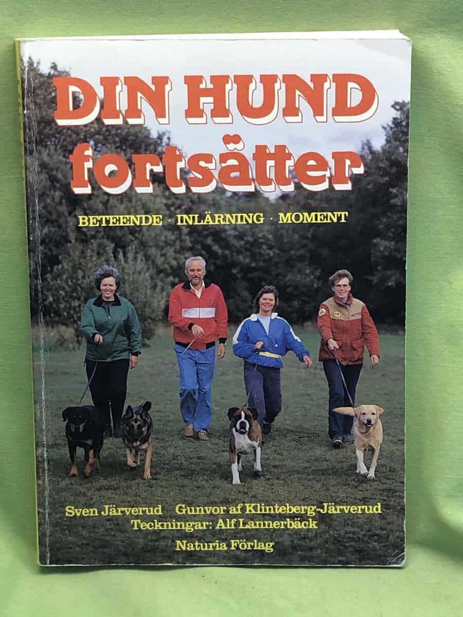 Gunvor af Klinteberg-Järverud Sven Järverud : Din hund fortsätter