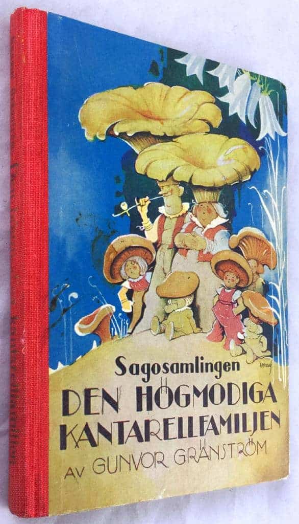 Gunvor Gränström : Sagosamlingen Den högmodiga kantarellfamiljen